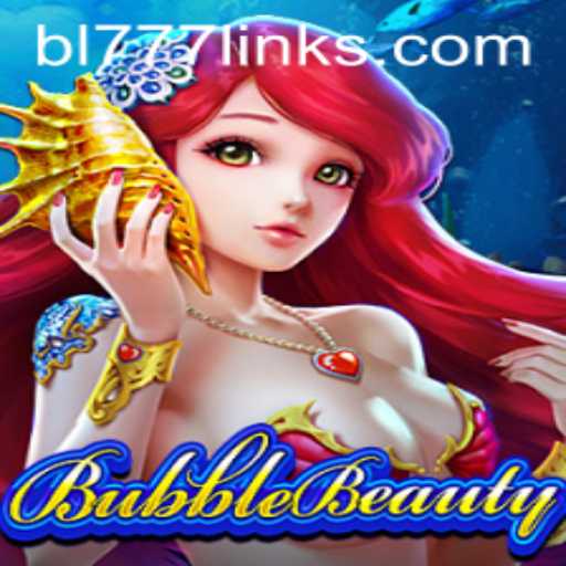 BubbleBeauty: A Mesmerizing Adventure with BL 777